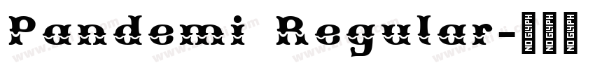 Pandemi Regular字体转换